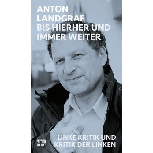 Anton Landgraf - Bis hierher und immer weiter