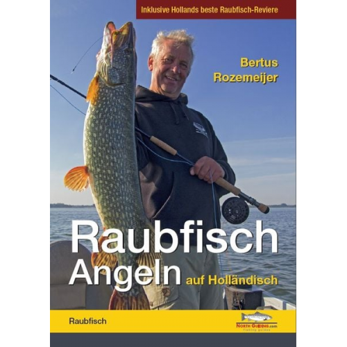 Bertus Rozemeijer - Raubfisch-Angeln auf Holländisch