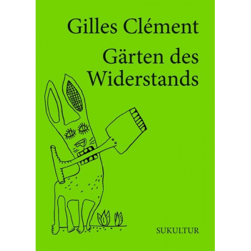 Gilles Clement - Gärten des Widerstands