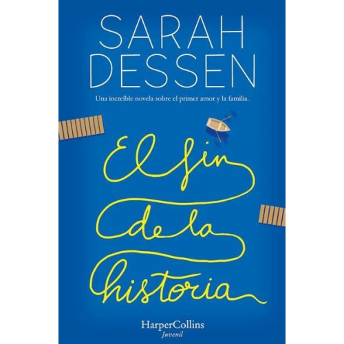 Sarah Dessen - El Fin de la Historia (the Rest of the Story- Spanish Edition)