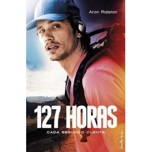 Aron Ralston - 127 Horas = 127 Hours