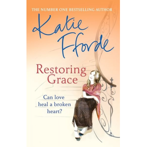 Katie Fforde - Restoring Grace