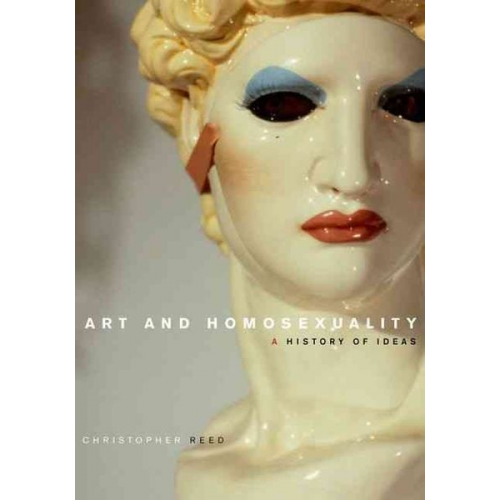 Christopher Reed - Art and Homosexuality