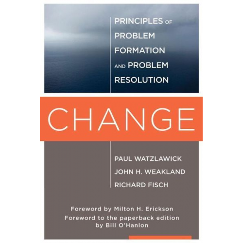 Paul Watzlawick John H. Weakland Richard Fisch - Change