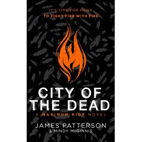 James Patterson - City of the Dead: A Maximum Ride Novel