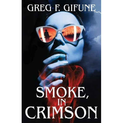 Greg F. Gifune - Smoke, in Crimson