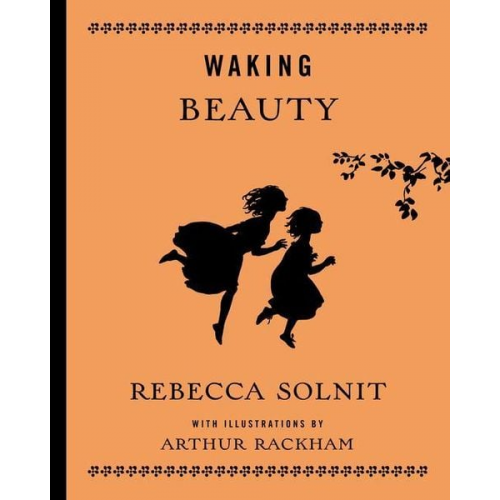 Rebecca Solnit - Waking Beauty