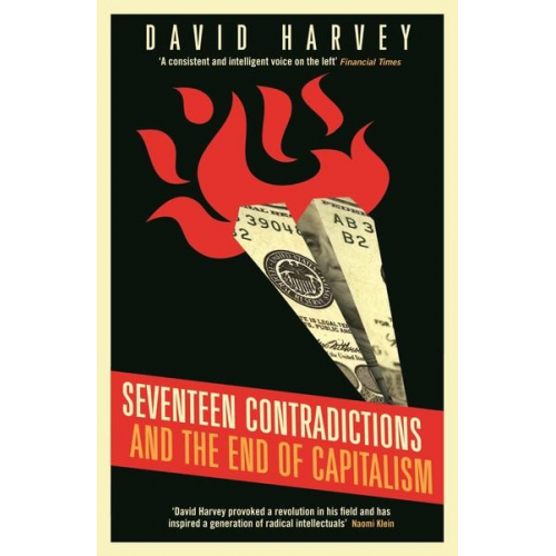 David Harvey - Seventeen Contradictions and the End of Capitalism