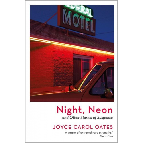 Oates Joyce Carol Oates - Joyce Carol Oates, O: Night, Neon