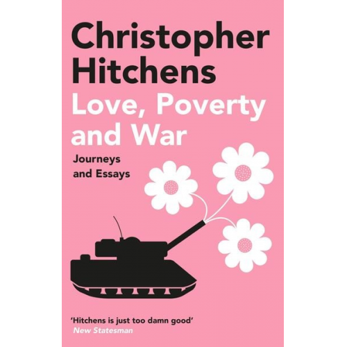 Christopher Hitchens - Love, Poverty and War