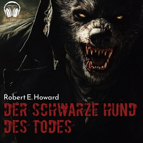 Robert E. Howard - Der schwarze Hund des Todes