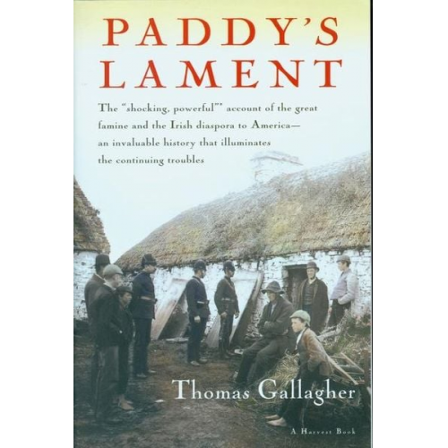 Thomas Gallagher - Paddy's Lament, Ireland 1846-1847