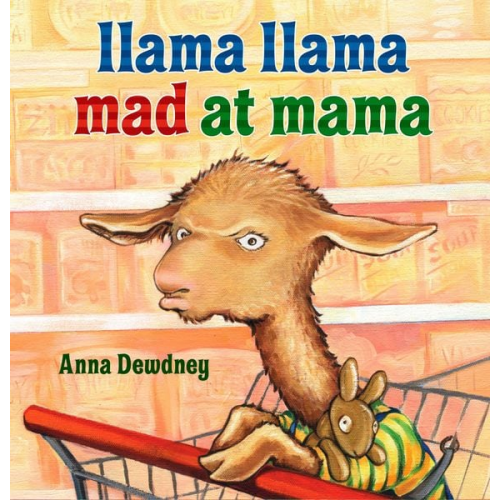 Anna Dewdney - Llama Llama Mad at Mama