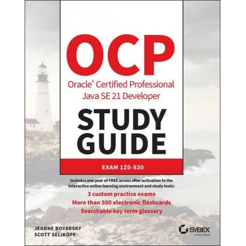 Jeanne Boyarsky Scott Selikoff - OCP Oracle Certified Professional Java SE 21 Developer Study Guide