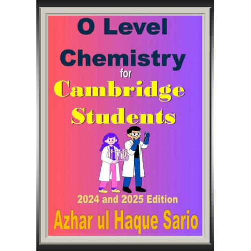 Azhar ul Haque Sario - O Level Chemistry for Cambridge Students