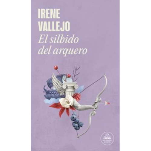 Irene Vallejo - El Silbido del Arquero / The Bowmans Whistle