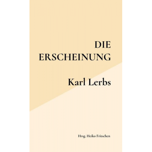 Heiko Fritschen - Die Erscheinung