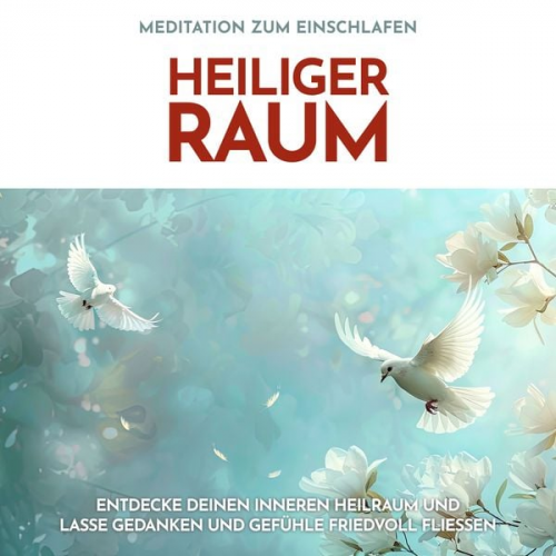 Raphael Kempermann - Meditation zum Einschlafen: Heiliger Raum