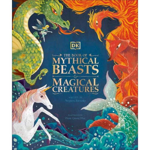 Stephen Krensky - The Book of Mythical Beasts and Magical Creatures