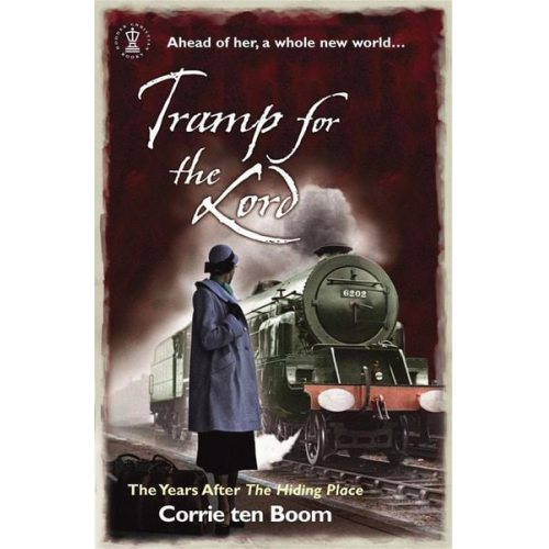 Corrie ten Boom Jamie Buckingham - Tramp for the Lord: The Years after 'The Hiding Place