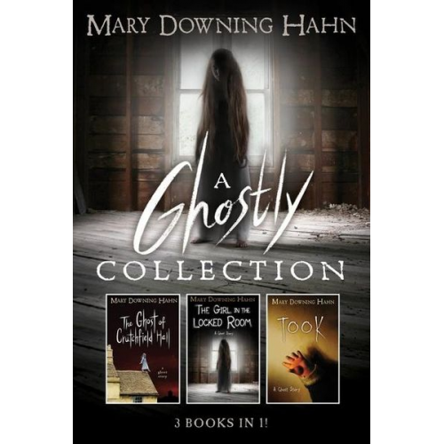 Mary Downing Hahn - A Mary Downing Hahn Ghostly Collection: 3 Books in 1