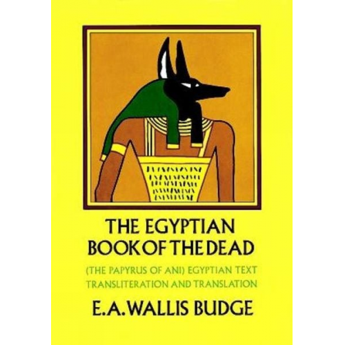 E. A. Wallis Budge - The Egyptian Book of the Dead