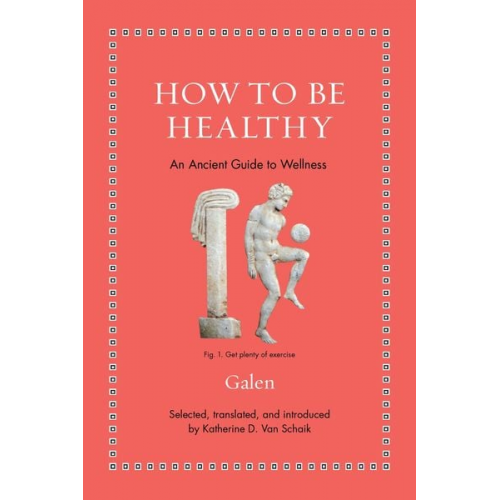 Galen - How to Be Healthy