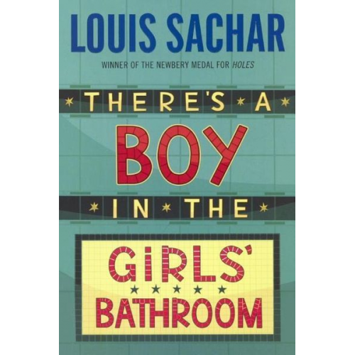 Louis Sachar Zelade - There's a Boy in the Girls' Bathroom