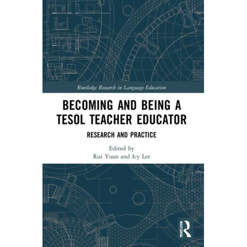 Rui Lee  Icy Yuan - Becoming and Being a TESOL Teacher Educator