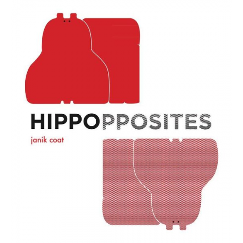 Janik Coat - Hippopposites (a Grammar Zoo Book)