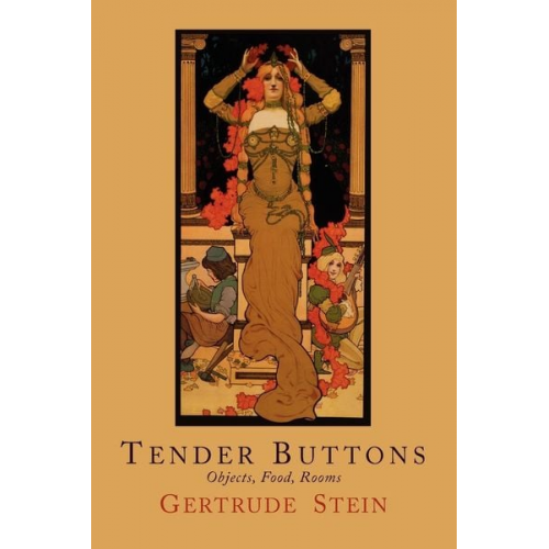 Gertrude Stein - Tender Buttons