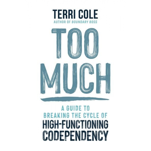 Terri Cole - Too Much