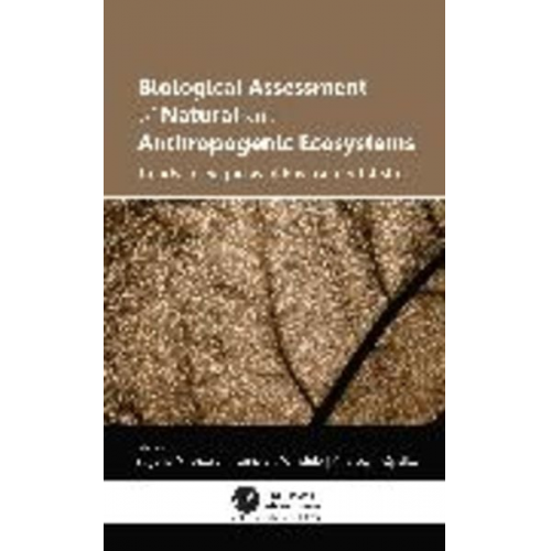 Biological Assessment of Natural and Anthropogenic Ecosystems