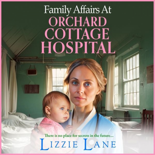 Lizzie Lane - Family Affairs at Orchard Cottage Hospital