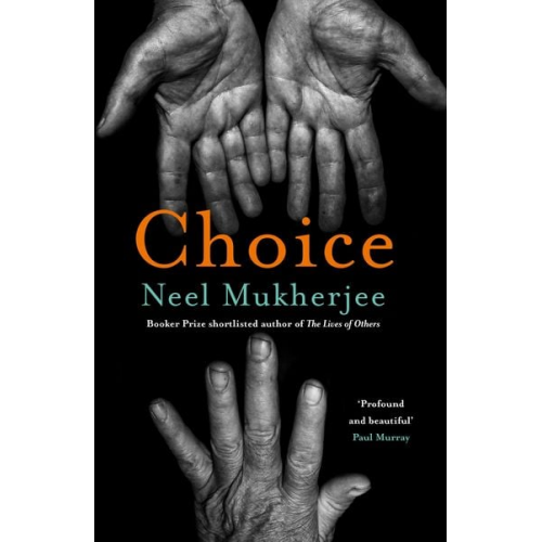 Neel Mukherjee - Choice