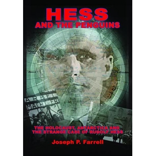 Joseph P. Farrell - Hess and the Penguins