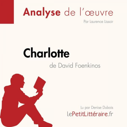 LePetitLitteraire Laurence Lissoir - Charlotte de David Foenkinos (Fiche de lecture)