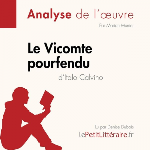 LePetitLitteraire Marion Munier Paola Livinal - Le Vicomte pourfendu d'Italo Calvino (Analyse de l'oeuvre)