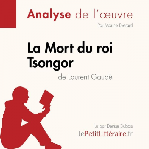 LePetitLitteraire Marine Everard - La Mort du roi Tsongor de Laurent Gaudé (Fiche de lecture)