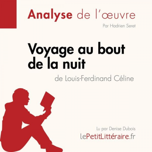 LePetitLitteraire Hadrien Seret - Voyage au bout de la nuit de Louis-Ferdinand Céline (Fiche de lecture)