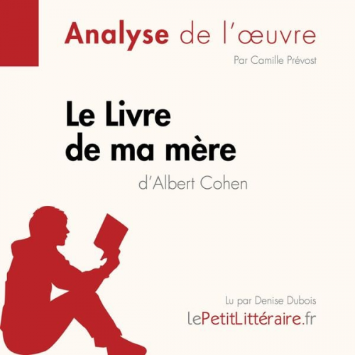 LePetitLitteraire Camille Prévost - Le Livre de ma mère d'Albert Cohen (Fiche de lecture)