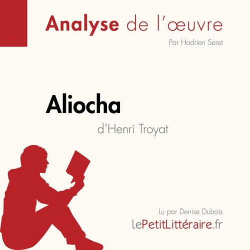 LePetitLitteraire Hadrien Seret - Aliocha d'Henri Troyat (Fiche de lecture)