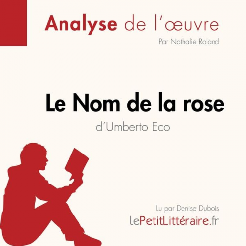 LePetitLitteraire Nathalie Roland - Le Nom de la rose d'Umberto Eco (Fiche de lecture)