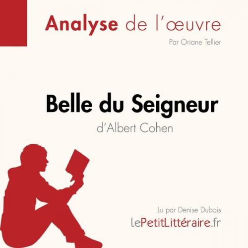 LePetitLitteraire Oriane Tellier - Belle du Seigneur d'Albert Cohen (Fiche de lecture)