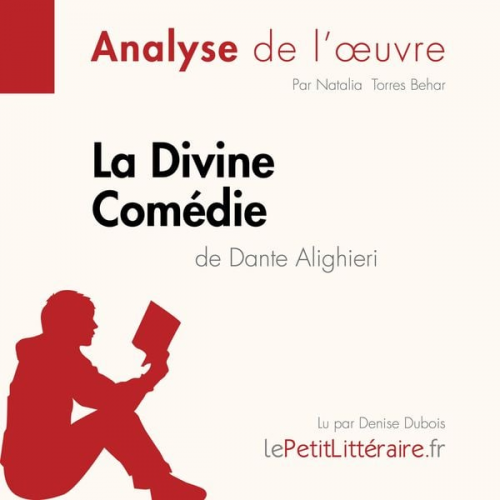 LePetitLitteraire Natalia Torres Behar Sarah Vannerom - La Divine Comédie de Dante Alighieri (Analyse de l'oeuvre)