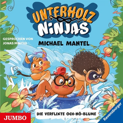 Michael Mantel - Unterholz-Ninjas. Die verflixte Och-nö-Blume [Band 3]