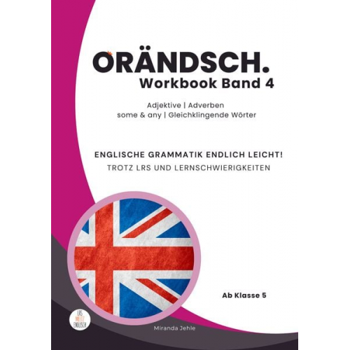 Miranda Jehle - Orändsch Workbook Band 4 Adjektive Adverbien some any Gleichklingende Wörter