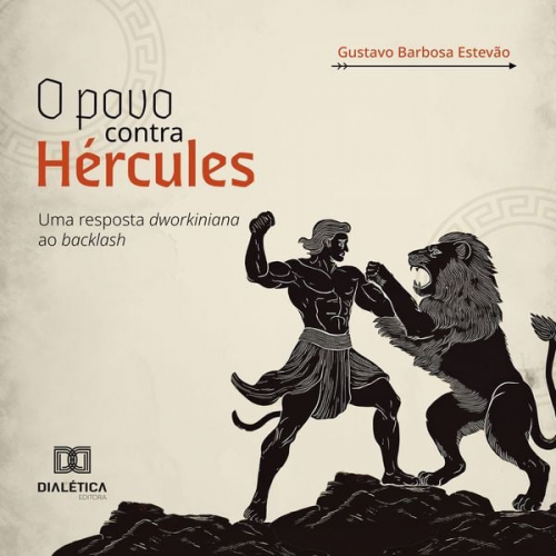 Gustavo Barbosa Estevão - O povo contra Hércules