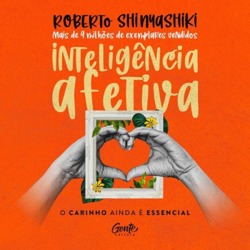 Roberto Shinyashiki - Inteligência afetiva