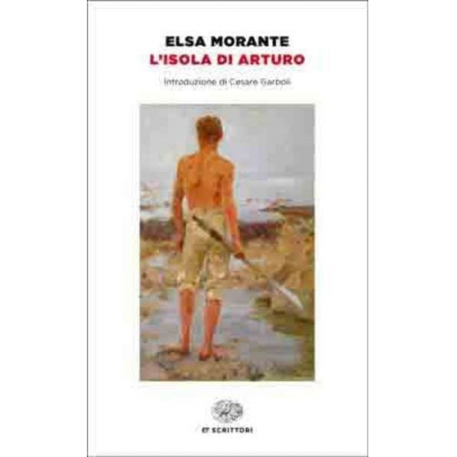 Elsa Morante - Morante, E: L'isola di Arturo